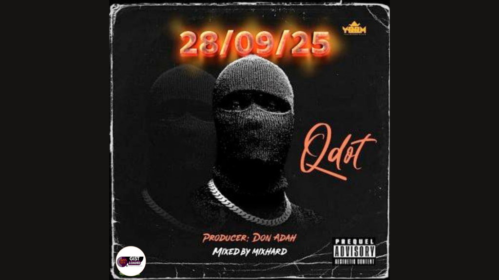 Download Qdot – 28 09 (28 Of Sept) | Latest Naija Music 2026