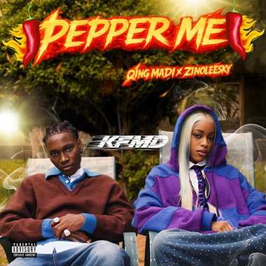 KFMD Pepper Me ft Qing Madi Zinoleesky artwork